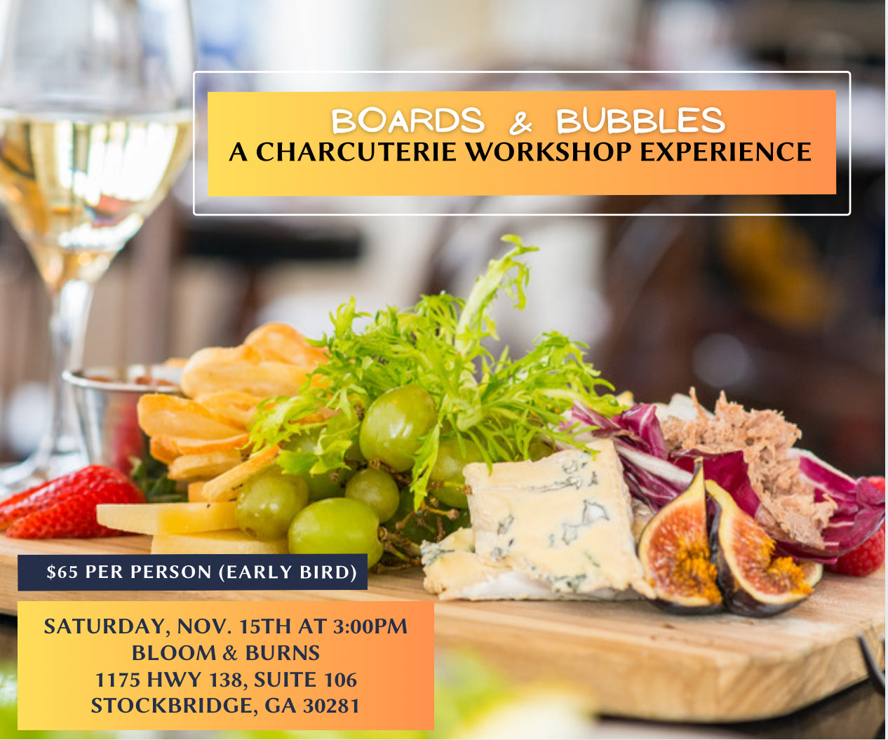 Boards & Bubbles Charcuterie Workshop - Early Bird Pricing