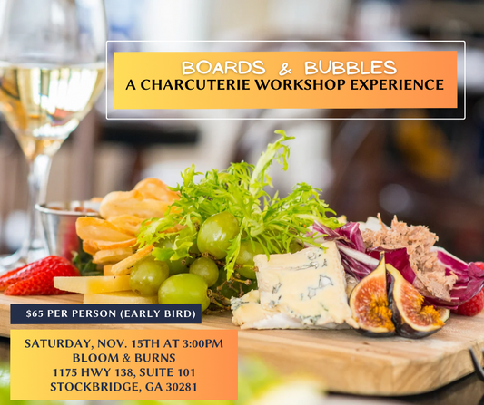 Boards & Bubbles Charcuterie Workshop - Early Bird Pricing